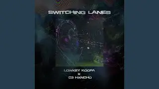 Switching Lanes