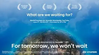 Hyundai x BTS |&nbsp;World Premiere: Hydrogen Documentary (Trailer)