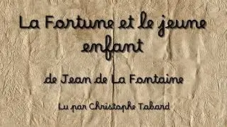 La Fortune et le jeune enfant | AUDIO | Fable de Jean de La Fontaine