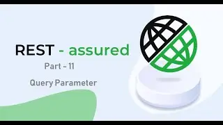 11. RestAssured || Part 11 || Handling the Query Parameter.