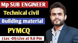 Mp Sub Engineer Crash Course | Building Material Lec-01 Ch-01 | PYMCQ | Mp Sub Engineer Notification