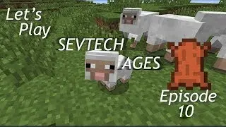 Minecraft SevTech Ages Episode 10 : Leather, more work than iron and half as useful