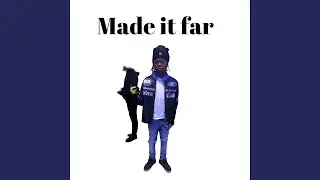 Made It Far