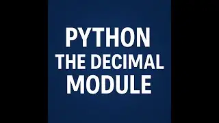Python : Decimal Module
