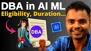 DBA in AI and ML Course, Eligibility, Duration, DBA Course Pros and Cons