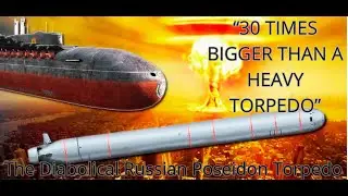 Poseidon: Putin's Doomsday Torpedo Unveiled