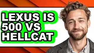 Lexus IS 500 vs Hellcat - Which is Better?