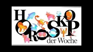 Dein Horoskop f&uuml;r die Woche vom 26. Februar bis 4. M&auml;rz 2018