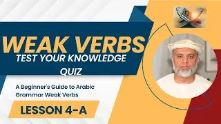 Unlocking the Secrets of Arabic Weak Verbs | Test Your Knowledge!