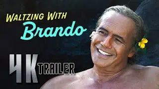 WALTZING WITH BRANDO (2025) Trailer [4K Ultra HD] | Upscale Engine | Iconic Events Releasing.
