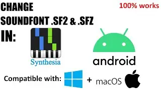 [REUPLOAD] How to change Soundfonts (.sf2 & .sfz) in Synthesia Android!