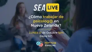 #SEALIVEMONDAYS - ¿Cómo trabajar de psicolog@ en Nueva Zelanda?