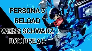 Persona 3 Reload Weiss Schwarz Booster Box Break!