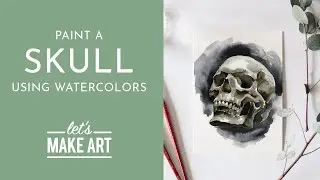 Paint A Skull - Watercolor Painting Tutorial with Sarah Cray of Let's Make Art