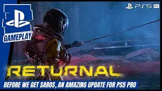 Returnal -  New Update is Live and it looks Great -  PS5 Pro