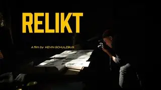 RELIKT ein Film von Kevin Schulzbus