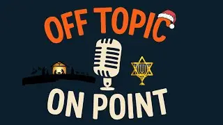 From Chanukah to Christmas: History, Faith, and the Light of the World - Ep 28