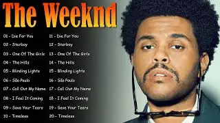 The Weeknd Album 💚 The Weeknd Top Songs 💚 The Weeknd Full Album Collection