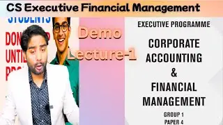 CS Executive Financial Management &ndash; Lecture 1 | Introduction by CA Sunil Kumar (Demo)