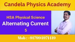 HSA Physical Science 2025 Kerala PSC|Alternating Current|LCR Circuit|Candela Physics Academy|6