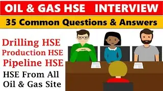 Oil & Gas Safety Interview Questions & Answers | Oil & Gas HSE Interview Questions | Safety Officer