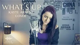 What's Up - 4 Non Blondes (Cover - Kayte Araujo)