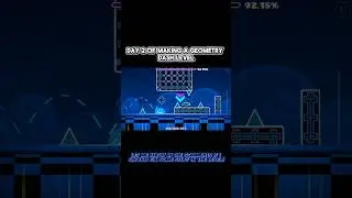 Day 2 of making a geometry dash level #geometrydash #shorts