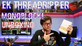 Unboxing the EK-FB ASUS ROG ZE RGB Monoblock Waterblock for the Threadripper