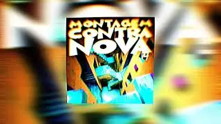 Montagem Contra Nova, Vol.4 (Fanmade) - DJ EVTN 7, WXCHSXN, DJ SG2