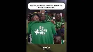 Nigeria accuse DR Congo of &ldquo;fraud&rdquo; in World Cup dispute