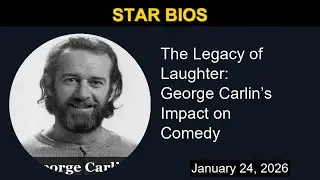 The Legacy of Laughter: George Carlin’s Impact on Comedy | Star Bios