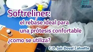 Softreliner: el rebase ideal para una prótesis confortable ¿como se utiliza?