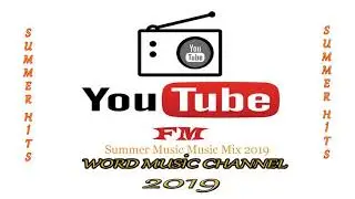 Summer Music  Mix 2019