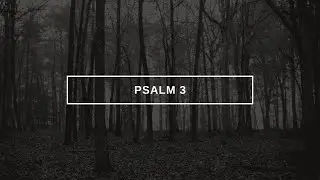 Psalm 3 Chant