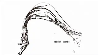 Liquid - Escape