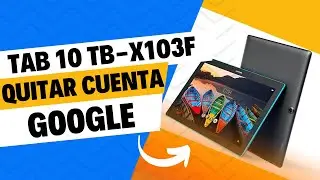 FRP TB - x103f Tablet lenovo QUITAR CUENTA SIN PC