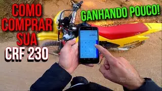 COMO COMPRAR SUA CRF 230 GANHANDO POUCO?