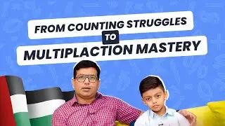 Dubai 2nd Grader&rsquo;s Math Transformation | Counting Struggles to Multiplication | Bhanzu Review 2025