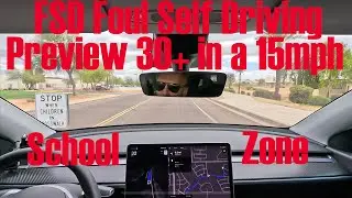 FSD Preview with 30+ through 15mph school zone!