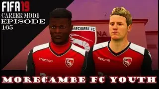 FIFA 19 Career Mode - Youth Edition - Morecambe FC - Episode 165
