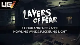 Layers of Fear │ Ambience, ASMR │ Howling wind, Creepy whispering