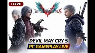 DEVIL MAY CRY 5 PC LIVE | Full Action Hack & Slash Gameplay #gameplay#devilmaycry5#gamelive#gaming