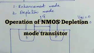 Operation of NMOS Depletion mode transistor || Clear Explanation @ExploretheWAY