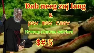 Pov mov cawv Hmong shaman warriors $# 5