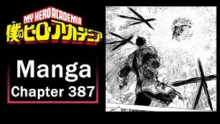Thick Blood...  My Hero Academia: Chapter 387 Reaction & Discussion