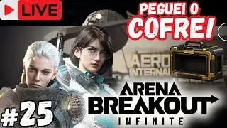 ⭕ AO VIVO 🔥ARENA BREAKOUT INFINITE SEASON 4 PT-BR #25  | PEGUEI O COFRE AGORA VAMOS DE FARM!!