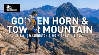 Golden Horn & Tower Mountain | Washington's 100 Highest | + Mount Hardy