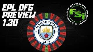 EPL DFS Preview 1.30 - Live Stream w/ @gatorguy231