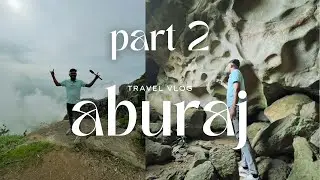 Day 2 - Unexpected adventurous tracking in #abu | D STAR | #vlog