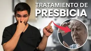 Tratamiento para la PRESBICIA o VISTA CANSADA: ¿Cuál es el mejor?
